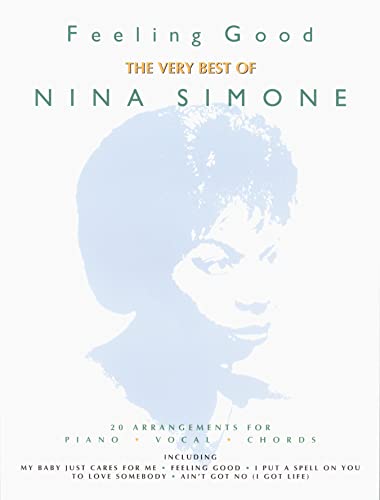 Feeling Good: The Best Of Nina Simone